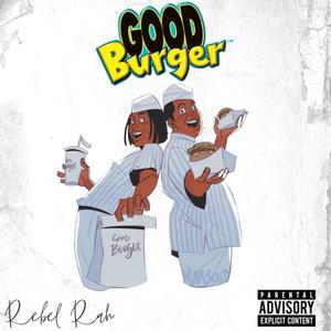 Good Burger (Explicit)