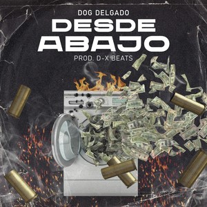 Desde Abajo (Explicit)