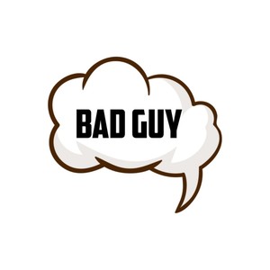 Bad Guy