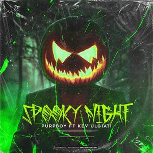 Spooky Night (feat. Kev Ulgiati) [Explicit]