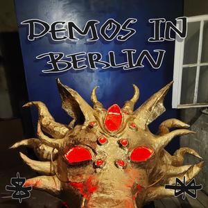 DEMOS IN BERLIN (Explicit)