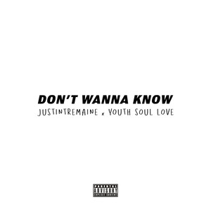 Don't Wanna Know (Explicit)