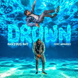 Drown (feat. WoahDee) (Explicit)