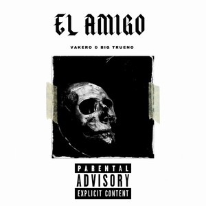 El Amigo (Explicit)