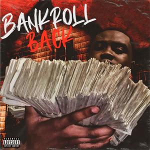 Bankroll Back (Explicit)