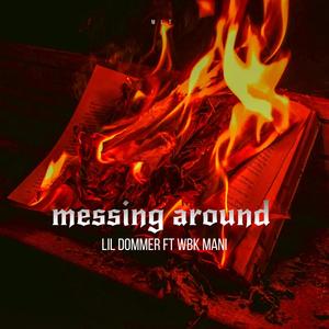 Mesilsing around (feat. Wbk mani) [Explicit]