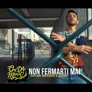 Non fermarti mai(feat. Ms.Cogo & Q3000) (Explicit)