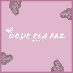 Oque Ela Faz (Explicit)