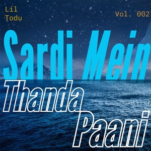 SARDI MEIN THANDA PAANI - VOL. 2