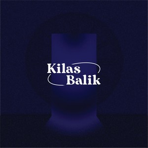 Kilas Balik (Explicit)