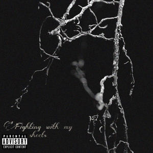 Fighting with my sheets (Explicit)