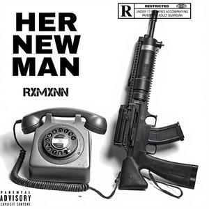 HER NEW MAN (Explicit)