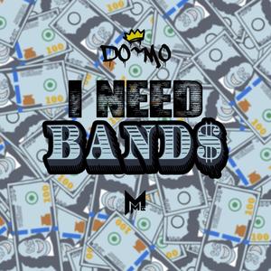 I Need Band$ (Explicit)