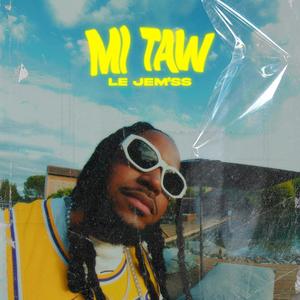 Mi Taw (Explicit)