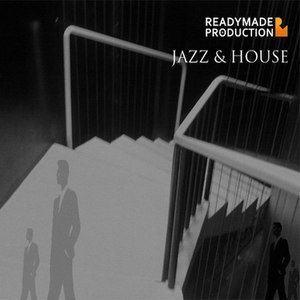 Jazz & House