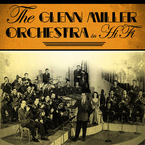 the new glenn miller orchestra in hi-fi