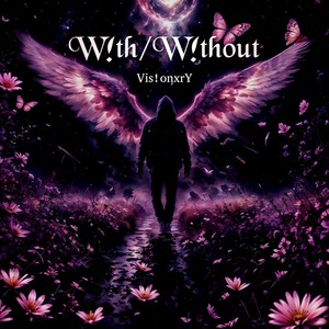 W!th/W!thout (Explicit)