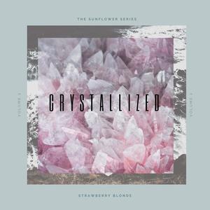 CRYSTALLIZED