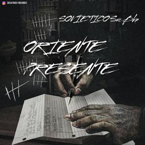 Oriente Presente (Explicit)