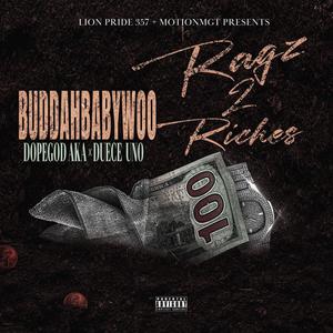 Ragz 2 Riches (feat. DopeGod A.k.a & Duece Uno) [Explicit]