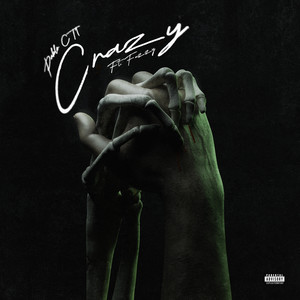 CRAZY (feat. Fuzzy ****) (Explicit)