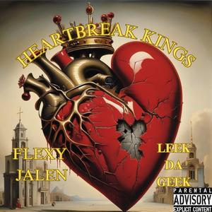 Heart Break Kings (Explicit)