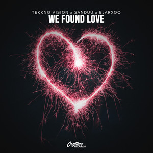 We Found Love (Hypertechno)