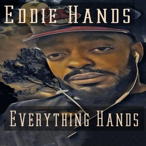 Everything Hands (Explicit)