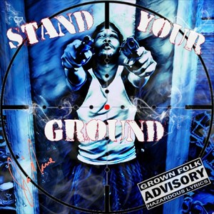 Stand Your Ground (Explicit)