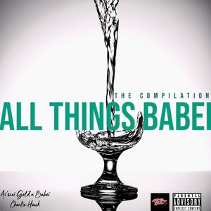 All Things Babei The Compilation (Explicit)