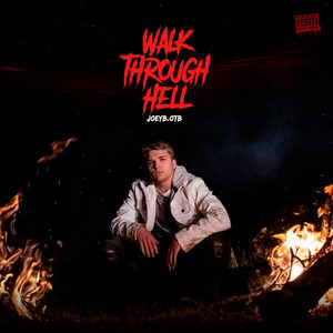 Walk Through Hell (Explicit)