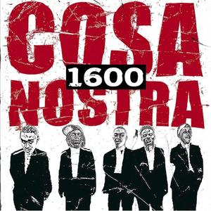 1600 Cosa Nostra (Explicit)