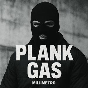 Plank Gas (Explicit)