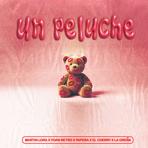 Un Peluche (Explicit)