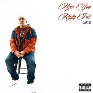 How You Really Feel (feat. Jan Brinicki Dreamlife) (Explicit)