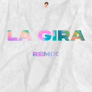 La Gira (Rmx)