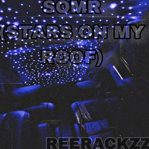 SOMR (STARS ON MY ROOF) (Explicit)
