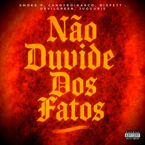 Não Duvide Dos Fatos (Explicit)