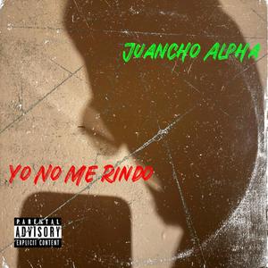 Yo No Me Rindo (Explicit)