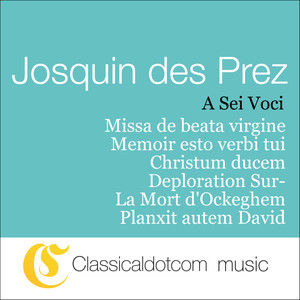 Josquin Des Prez, Missa De Beata Virgine