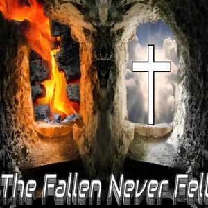 The Fallen Never Fell (Explicit)
