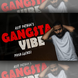 GANGSTA VIBE