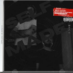 SELF-MADE (EXCLUSIVE EDITION) [Explicit]