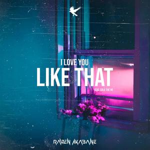 I Love You Like That (feat. Cole The VII)