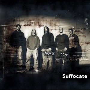 Suffocate (feat. Dark Code)