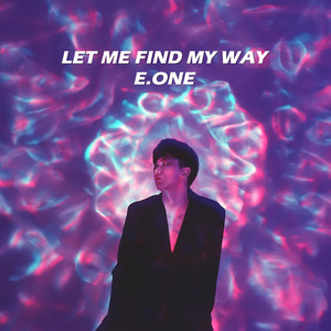 Let Me Find The Way