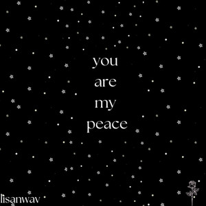 You Are My Peace (Explicit)