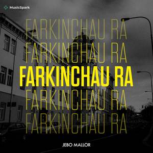 Farkinchau Ra (Explicit)