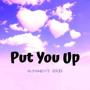 Put You Up (feat. OwDi) [Explicit]