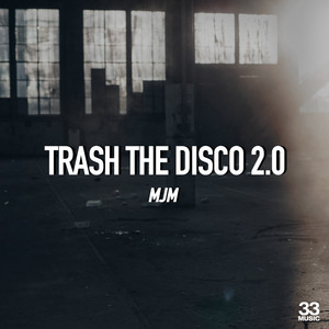 Trash the Disco 2.0 (Dan McKie Extended Remix)